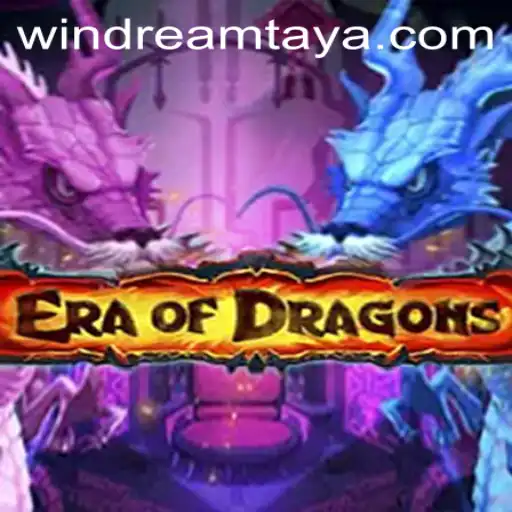 EraOfDragons: WIN DREAM in the Fantasy Realm