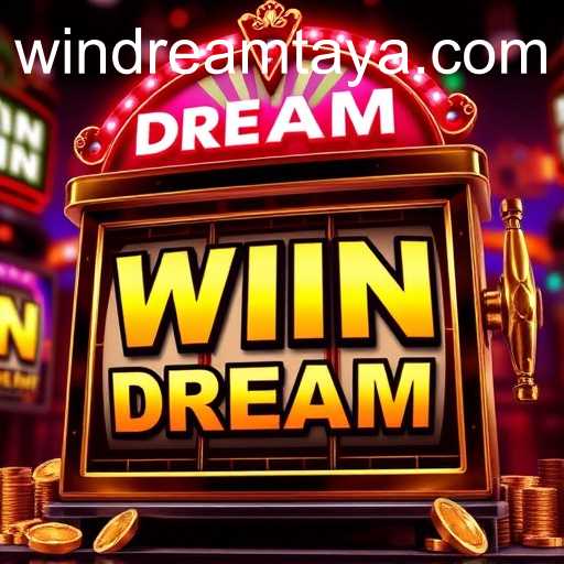 WIN DREAM with Exciting Slot Games